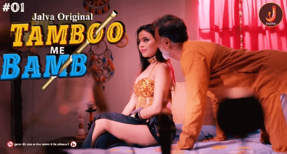 Tamboo Me Bamboo – S01E01 – 2024 – Hindi Hot Web Series – Jalva