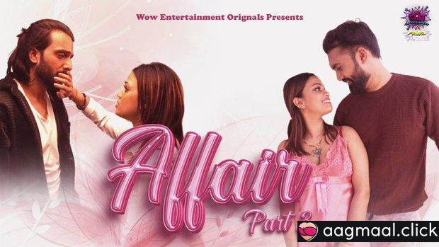 Affair – S01E05 – 2024 – Hindi Hot Web Series – WowEntertainment