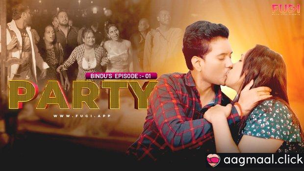 Bindu’s Party – S01E01 – 2024 – Hindi Uncut Hot Web Series – Fugi