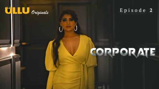 Corporate Part 1 – S01E02 – 2024 – Hindi Hot Web Series – Ullu