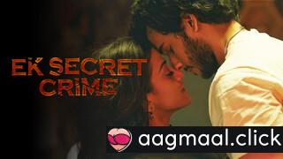 Ek Secret Crime – S01E04 – 2024 – Hindi Hot Web Series – HPlay