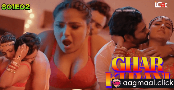 Ghar Ki Rani – S01E02 – 2024 – Hindi Hot Web Series – LookEntertainment