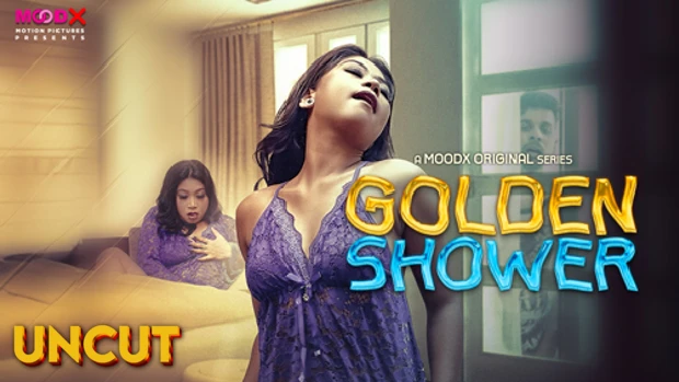 Golden Shower – 2024 – Hindi Uncut Short Film – MoodX