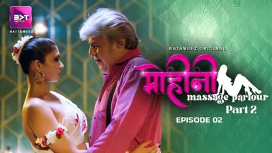 Mohini Massage Parlour – S01E04 – 2024 – Hindi Hot Web Series – Battameez