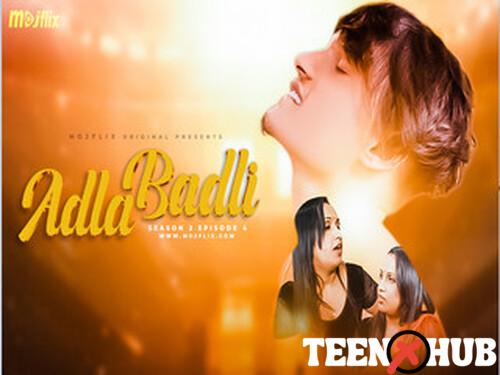 Adla Badli – S02E04 – 2024 – Hindi Uncut Web Series – Mojflix