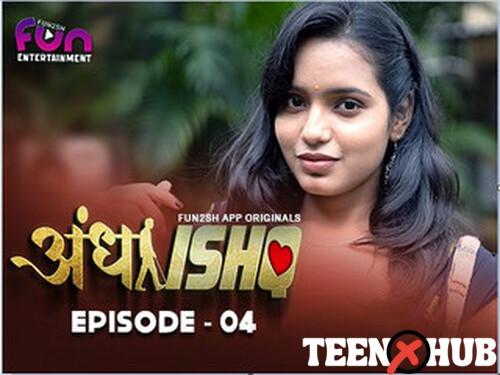 Andha Ishq – S01E04 – 2024 – Hindi Hot Web Series – Fun2sh
