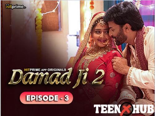 DAMAAD JI – S02E03 – 2024 – Hindi Hot Web Series – HitPrime