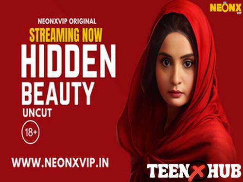 HIDDEN BEAUTY – 2024 – Hindi Uncut Short Film – Neonx