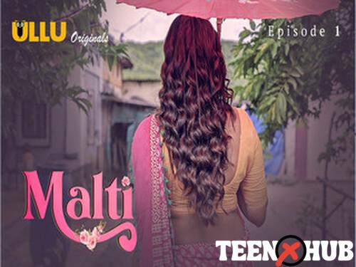 Malti Part 1 – S01E01 – 2024 – Hindi Hot Web Series – Ullu