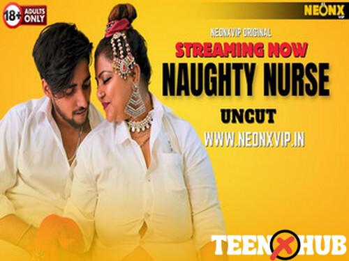 NAUGHTY NURSE – 2024- Hindi Uncut Web Series – Neonx