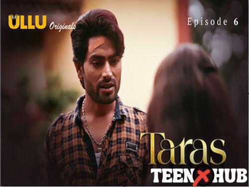 Taras Part 2 – S01E06 – 2024 – Hindi Hot Web Series – Ullu