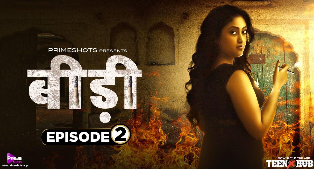 Bidi – E02 – 2023 – Hindi Hot Web Series – PrimeShots