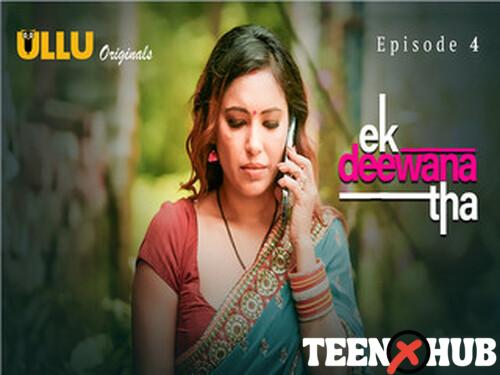 Ek Deewana Tha Part 2 – S01E04 – 2024 – Hindi Hot Web Series – Ullu
