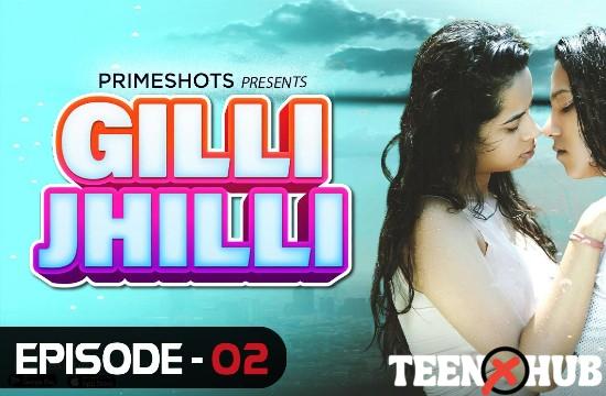 Gilli Jhilli – E02 – 2024 – Hindi Hot Web Series – PrimeShots
