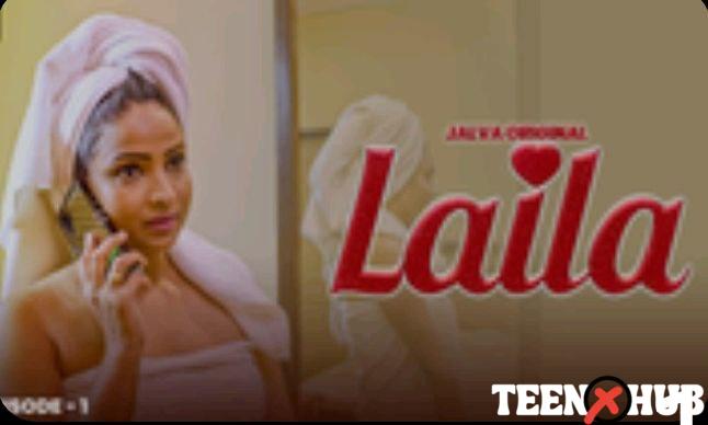 Laila – E01 – 2024 – Hindi Hot Web Series – Jalva