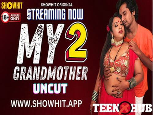 MY GRANDMOTHER 2 – 2024 – Hindi Uncut Short Film – Showhit