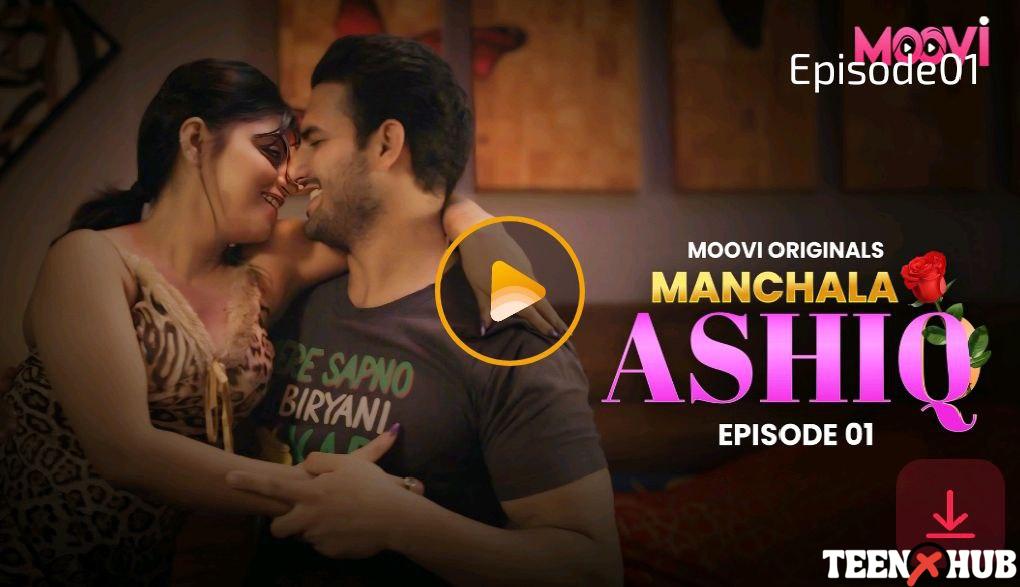 Manchala Aashiq – E01 – 2024 – Hindi Hot Web Series – Moovi