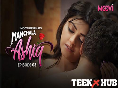 Manchala Aashiq – S01E03 – 2024 – Hindi Hot Web Series – Moovi