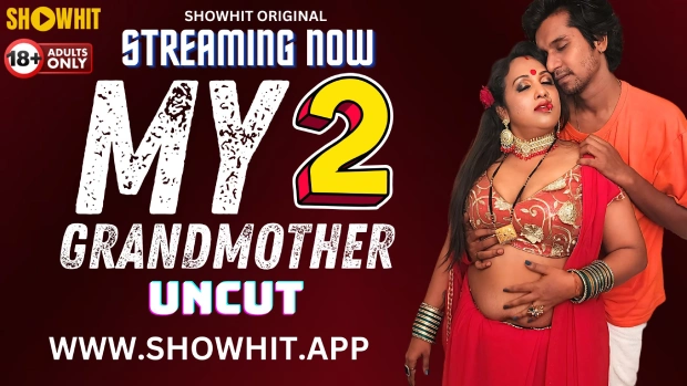 My GrandMother 2 – 2024 – Hindi Uncut Hot Short Film – Showhit