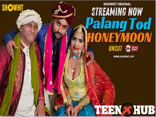 PALANG TOD HONEYMOON – 2024 – Hindi Uncut Short Film – Showhit