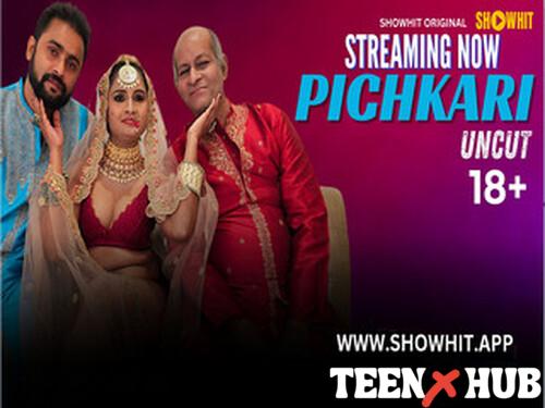 PICHKARI – 2024 – Hindi Uncut Short Film – Showhit