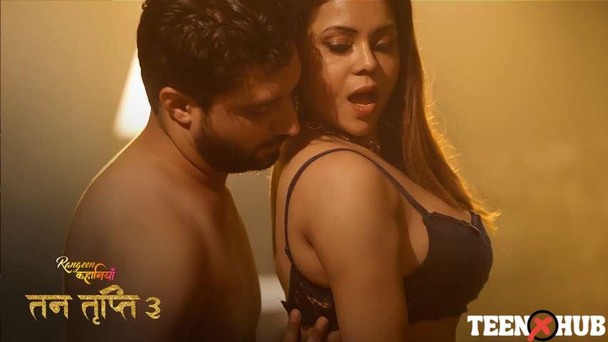 Rangeen Kahaniyan-Tan Tripti – S10E01 – Hindi Hot Web Series – Alt