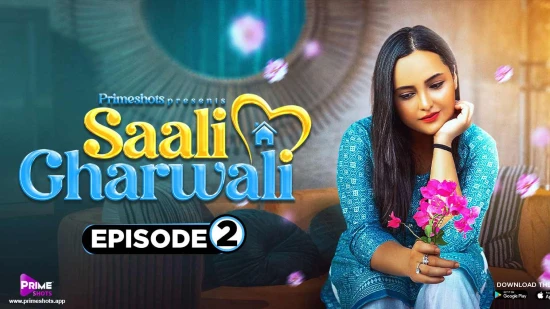 Saali Gharwali – E02 – 2023 – Hindi Hot Web Series – PrimeShots