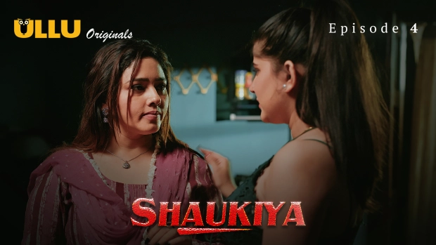 Shaukiya Part 2 – E01 – 2024 – Hindi Hot Web Series – Ullu