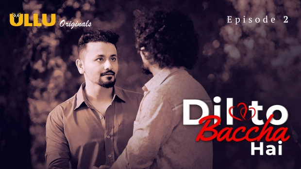 Dil To Baccha Hai – S01E02 – 2024 – Hindi Hot Web Series – Ullu