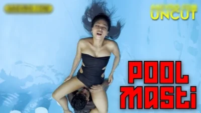 Pool Masti – 2024 – Hindi Uncut Short Film – Gargi