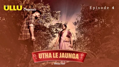 Utha Le Jaunga Episode 4