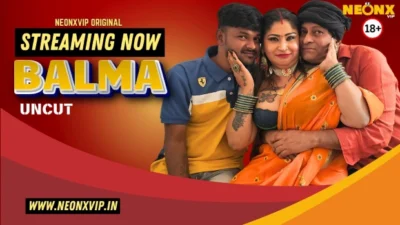 Balma – 2025 – Hindi Uncut Hot Short Film – Neonx