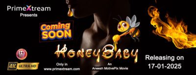 Honey Baby – 2025 – Hindi Uncut Hot Short Film – PrimeXtream