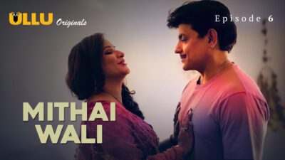 Mithai Wali Episode 6