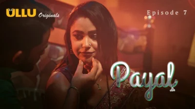 Payal Part 2 – E03 – 2025 – Hindi Hot Web Series – Ullu