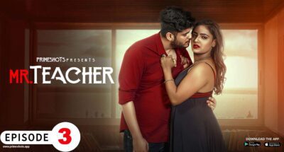 Mr Teacher – E03 – 2024 – Hindi Hot Web Series – PrimeShots